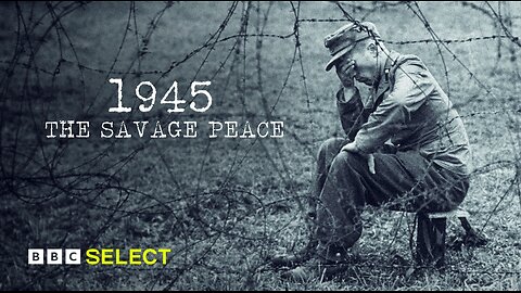 The Savage Peace - Atrocities Against Germans | 1945 BBC Documentary