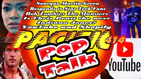 PACIFIC414 Pop Talk: Sonequa Martin-Green The Munsters Is Chris Pratt the next IndianaJones?