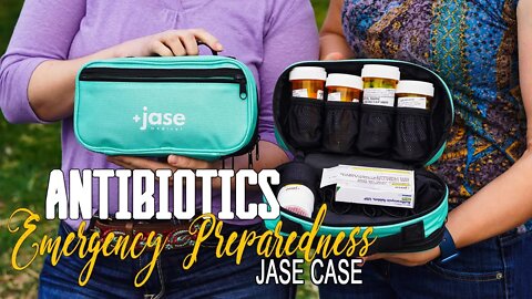 5 Antibiotics for Emergency Preparedness [Jase Case from Jase Medical]