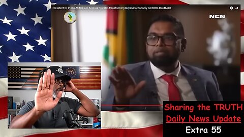 X55 Daily News Update: Anthony Brian Logan - Guyana President DESTROYS BBC Reporter Over Climate Change!