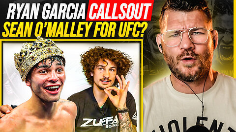 BISPING Reacts: Ryan Garcia "I Will Destroy Sean O'Malley in a UFC Fight!