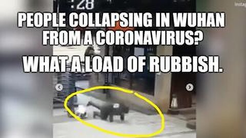 FLASHBACK: THE FAKE WUHAN FOOTAGE OF "PEOPLE COLLAPSING" THAT HELPED START THE SCAMDEMIC