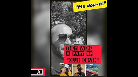 MR. NON-PC - They Were A Part Of "Club Covid"