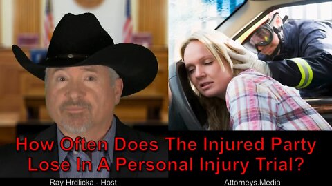 How Often Does The Injured Party Lose In A Personal Injury Trial ?