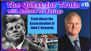 The Quest for Truth with Andrew D. Basiago #15