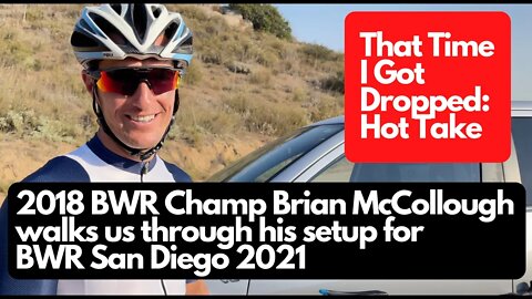 2021 Belgian Waffle Ride (BWR) SETUP HOT TAKE with The People's Champion, Brian McCollouch