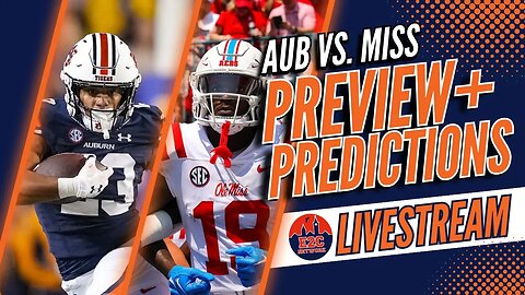 WHO WINS? | Auburn vs. Ole Miss | LIVE PREVIEW + PREDICTIONS