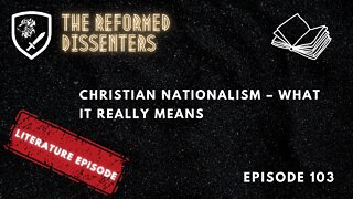 Episode 103: Christian Nationalism – What it Really Means