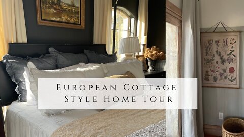 European Cottage Style Home Tour