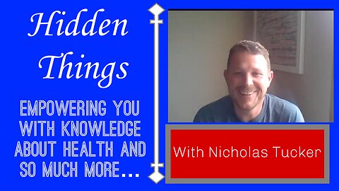 Hidden Things with Nicholas Tucker