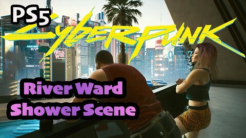 River Wards Shower Scene with Female V #shorts Cyberpunk 2077