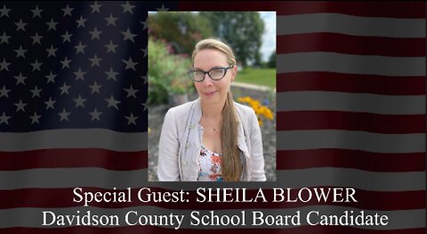 SHEILA BLOWER - Davidson County Board of Education Candidate (RUMBLE EXCLUSIVE) on PATRIOT MUSCLE HEALTH