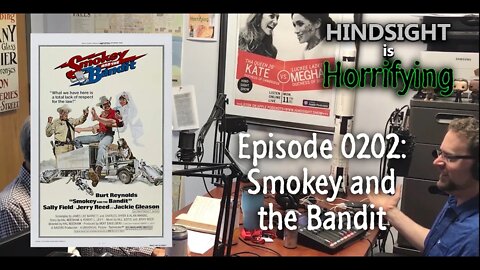 Smokey and the Bandit - Hindsight is Horrifying