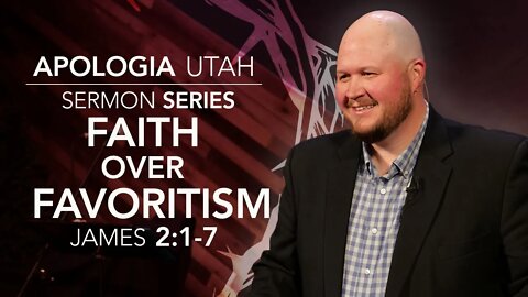 Faith Over Favoritism | Sermon 04/03/2022