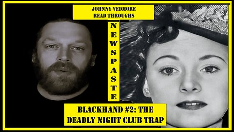 Black Hand #2: The Night Club Trap - A Johnny Vedmore Read Through