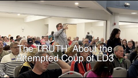 LD3 - The Truth is exposed and the attempted coup of LD3 will be defeated.