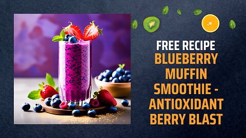 Blueberry Muffin Smoothie - Antioxidant Berry Blast🧁+ Healing Frequency🎵