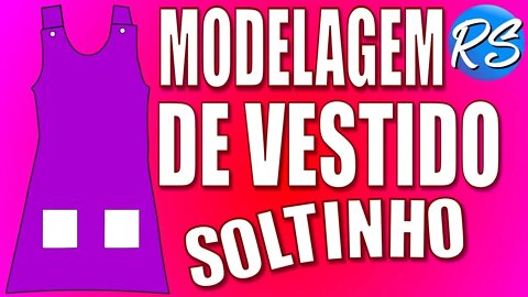 Modelagem de VESTIDO SOLTINHO Super Fácil - EP 117