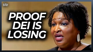 Stacey Abrams Desperate Scare Tactics Prove DEI Is Dying
