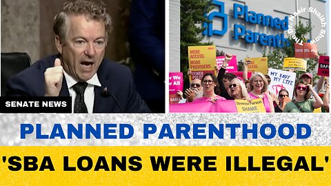 Rand Paul FURIOUS at SBA Official: You Gave Illegal Loans to PLANNED Parenthood to Murder Babies