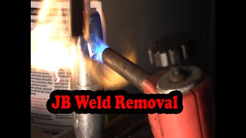 How to remove old JB Weld using torch J-B Weld removal