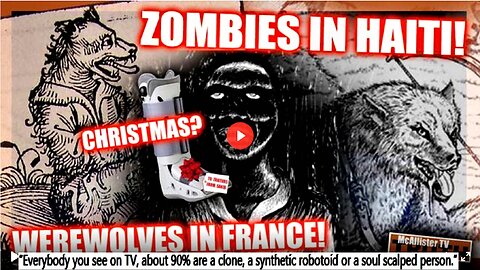 CHRISTMAS MEMES! SECRET VOODOO RITES IN HAITI! WEREWOLVES! VAMPIRES AND DEMONS!