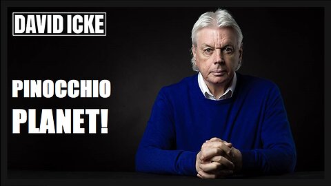 David Icke - Pinocchio Planet - Dot-Connector Videocast (Jan 2023)