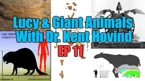 Dr. Kent Hovind's Science Class Ep 11 Lucy & Giant Animals