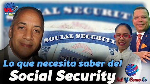 LO QUE NECESITA SABER DEL SOCIAL SECURITY - TAL Y COMO ES