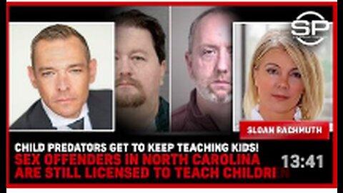 Child Predators Get To Keep Teaching Kids! SEX OFFENDERS In NC Still Licensed To TEACH KIDS