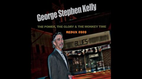 George Stephen Kelly - Bad Whiskey