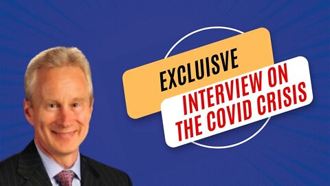 Exclusive Interview with Peter McCullough On The Covid Crisis
