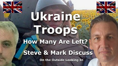Ukraine Troops - How Many Are Left?