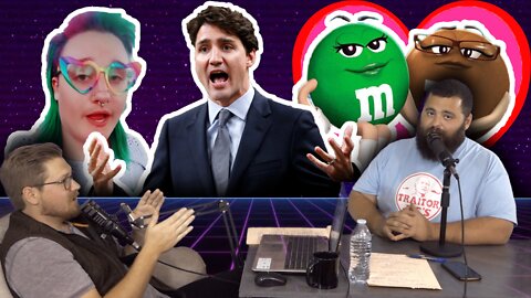 TRUCK TRUDEAU/ CRINGE OF THE WEEK (LGBTQ TEACHER)/ INCLUSIVE M&MS/ WHO WE LOST TO COVID