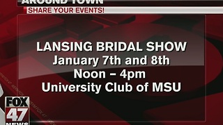 Around Town 1/6/17: Lansing Bridal Show