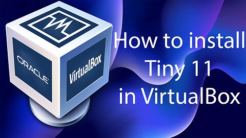 How to Install Tiny 11 in VirtualBox | How to Install Windows 11 Lite in VirtualBox
