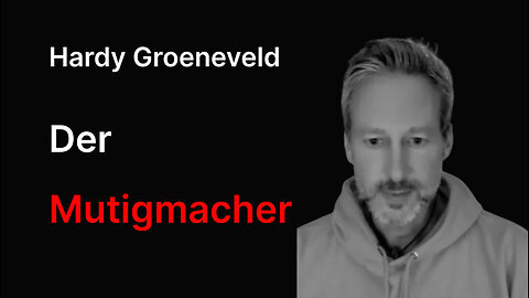 Hardy Groeneveld - Der Mutigmacher