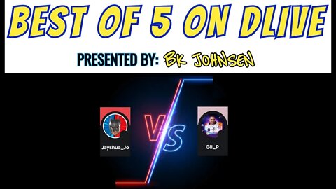 Best of 5 on Dlive! Jayshua_Jo vs. Gil_P​​