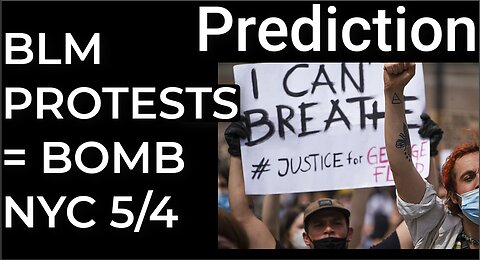 Prediction: BLM PROTESTS = DIRTY BOMB NYC - May 4
