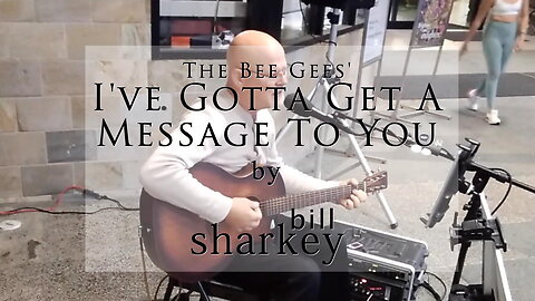 I've Gotta Get A Message To You - Bee Gees, The (cover-live by Bill Sharkey)