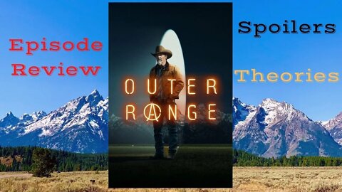 Outer Range: Episode 2: The Land Review Thing, with Spoilers and Theories