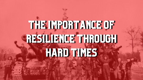The importance of resilience through hard times