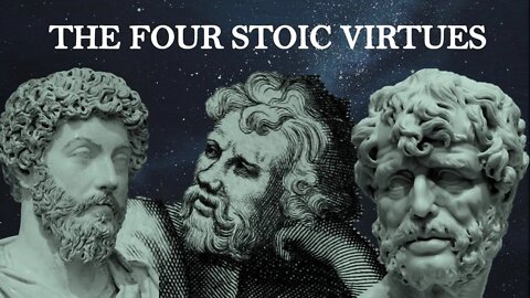 The Four Stoic Virtues | Stoicism as The Art of Living