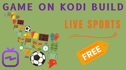 Game On Kodi Build - Watch Live Sports on KODI 20 NEXUS