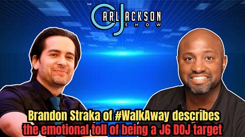 Brandon Straka of #WalkAway describes the emotional toll of being a J6 DOJ target