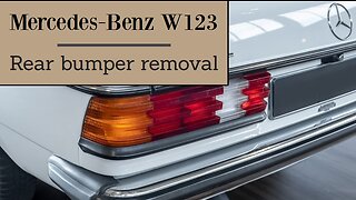 Mercedes Benz W123 - How to remove the rear bumper removal tutorial Class E