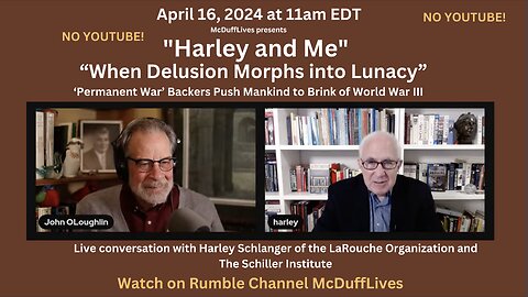 "Harley and Me," April 16, 2024 "When Delusion Morphs into Lunacy"