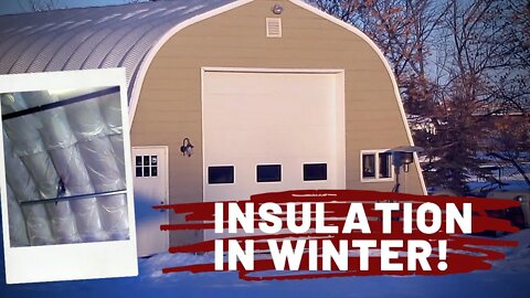 SNOW DAY! | WINNEBAGO UPDATE | INSTALLING INSULATION FUTURE STEEL BUILDING!