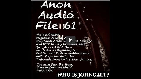 SGANON W/ AUDIO FILE #61. TY John Galt