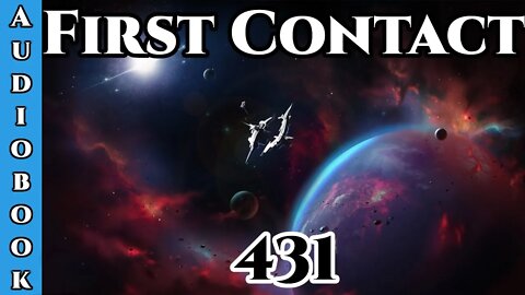 First Contact CH. 431 (Archangel Terra Sol , Humans are Space Orcs)